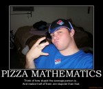 pizza-mathematics-demotivational-poster-1213320404